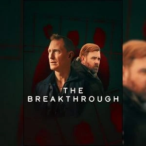Download The Breakthrough Season 1 (2025) Netflix Series [Hindi + English] 480p, 720p, 1080p